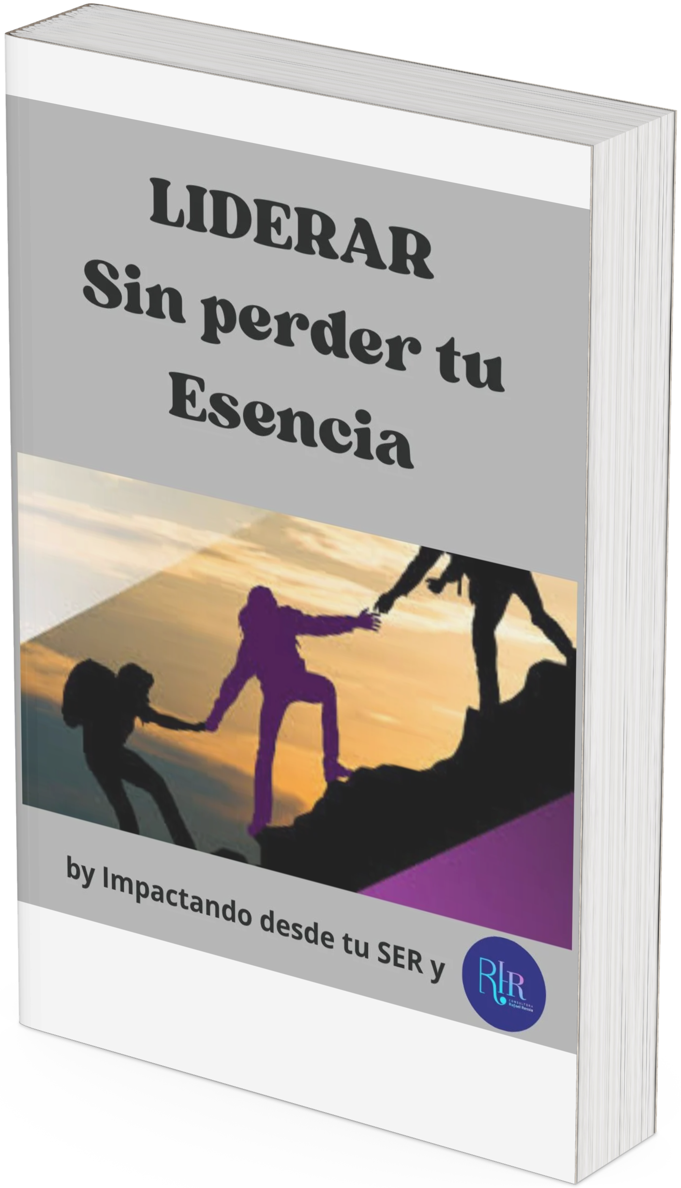 Liderar SIN perder tu ESENCIA (Digital)